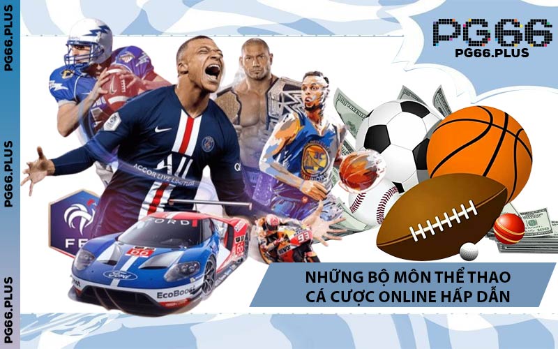 Những Bộ Môn Thể Thao Cá Cược Online Hấp Dẫn